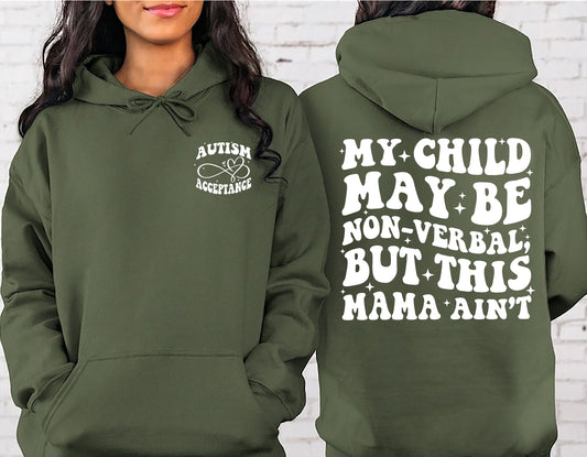 Autism Awareness Shirt, My Child May Be Non-Verbal But This Mama Ain’t Tshirt, Autism Mama Shirt hoodies