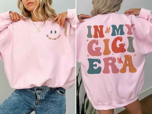 In My Gigi Era sweatshirt, Gigi Shirt, Funny Gigi Shirt, Grandma Shirt, Gift for Grandma, New Grandma Tee, Grandma Gift, Mother's Day Gift