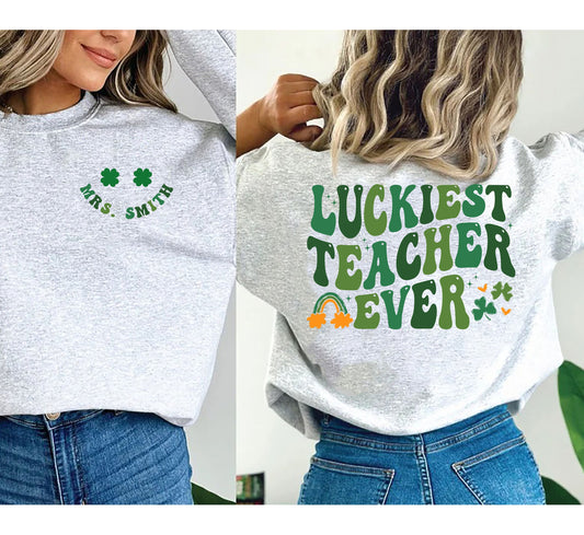 Luckiest Teacher Ever Shamrock Sweatshirt, St Patricks Day Shirt for Teacher, St Patricks Day Teacher Gift, Irish Teacher Gift, Teacher