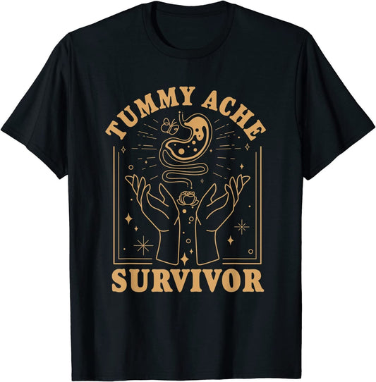 Tummy Ache Survivor Shirt, Funny Tummy Ache Survivor Shirt, Stomach Ache Survivor Shirt, Survivor Shirt, I'm A Survivor Shirt
