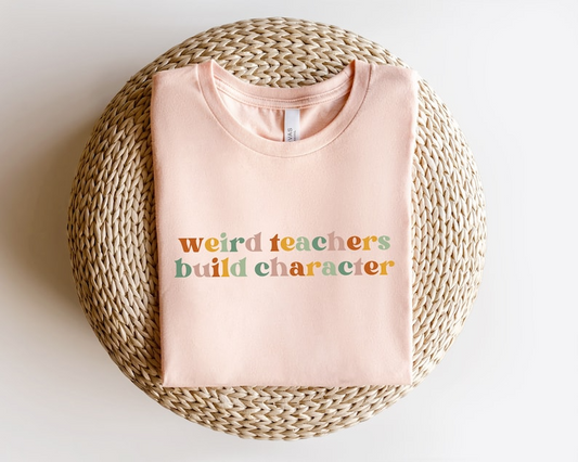 Weird Teachers Build Character Shirt, Retro Teachers Shirt, Teacher's Day Gift, Teacher Appreciation Shirt, Teacher Gift, Best Teacher Shirt