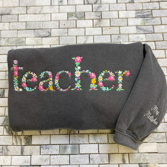 Comfort Color Teacher Mom Embroidered Sweatshirt, Floral Letter Teacher Shirt, Proud Teacher Mom, Custom Floral Text Shirt, Gift For Mom