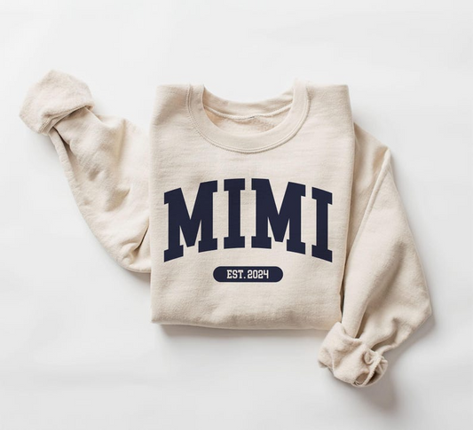 Custom Mimi Varsity Sweatshirt - Mimi EST Date - Choose Your Year - New Mimi To Be Gift - Pregnancy Reveal - Unisex Crewneck Sweatshirt