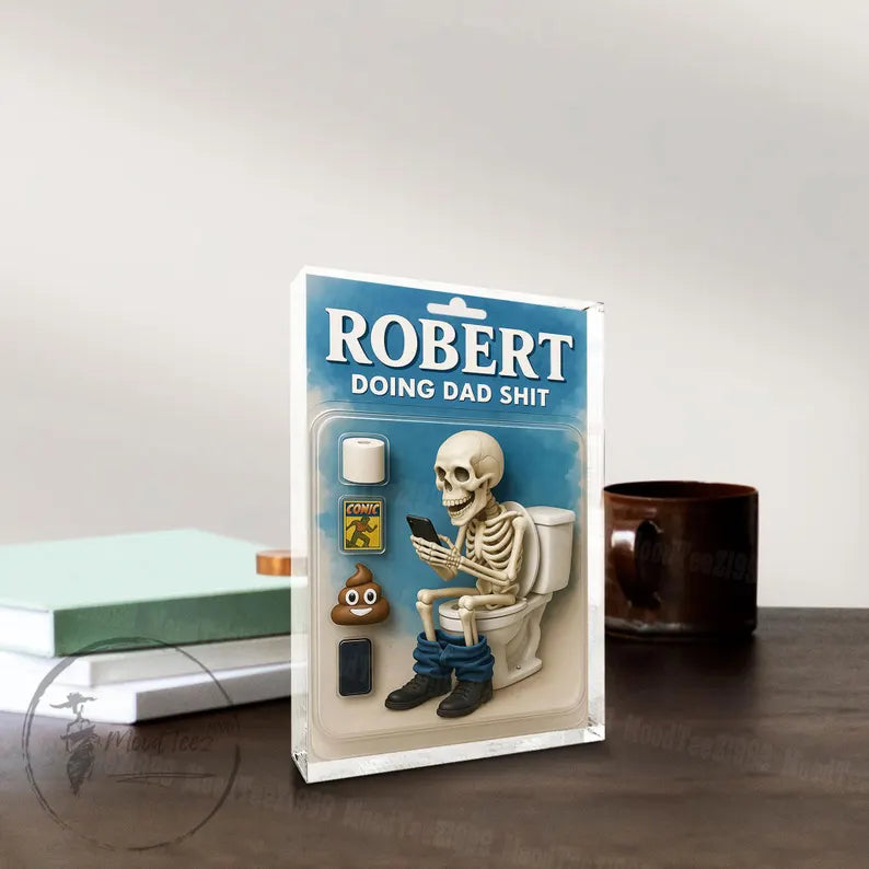 Doing Dad Sh*t, Funny Skeleton Toilet Custom Figure Toy Box Personalized Acrylic Block Plaque, Custom Father's Day Gift for Dad, Husband
