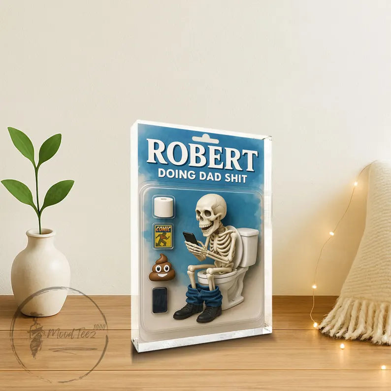 Doing Dad Sh*t, Funny Skeleton Toilet Custom Figure Toy Box Personalized Acrylic Block Plaque, Custom Father's Day Gift for Dad, Husband