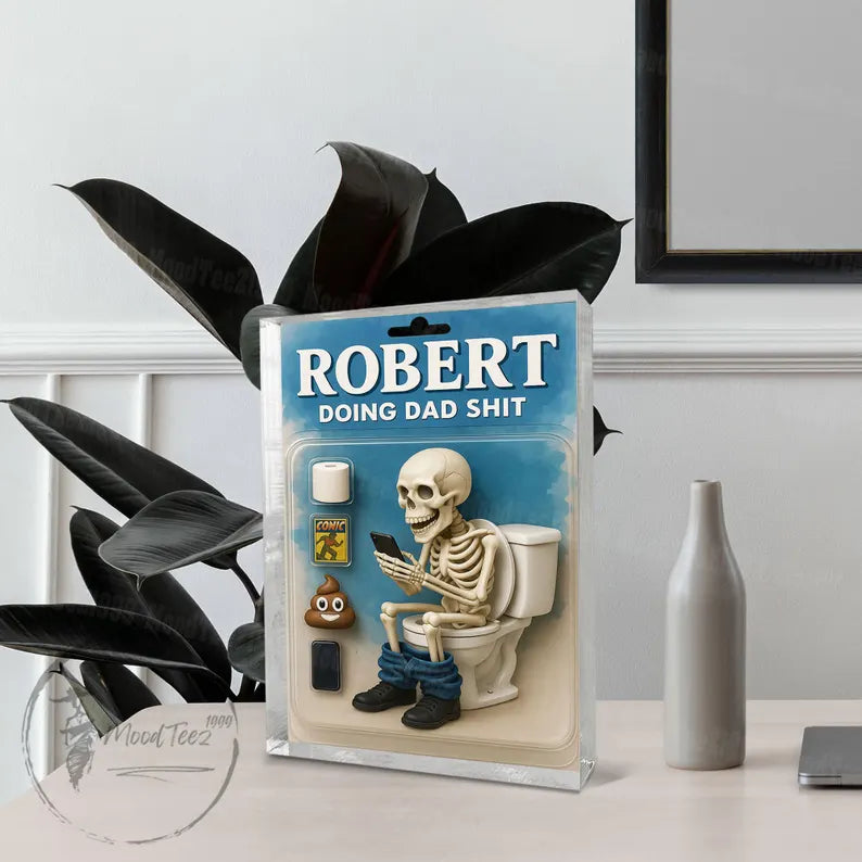 Doing Dad Sh*t, Funny Skeleton Toilet Custom Figure Toy Box Personalized Acrylic Block Plaque, Custom Father's Day Gift for Dad, Husband