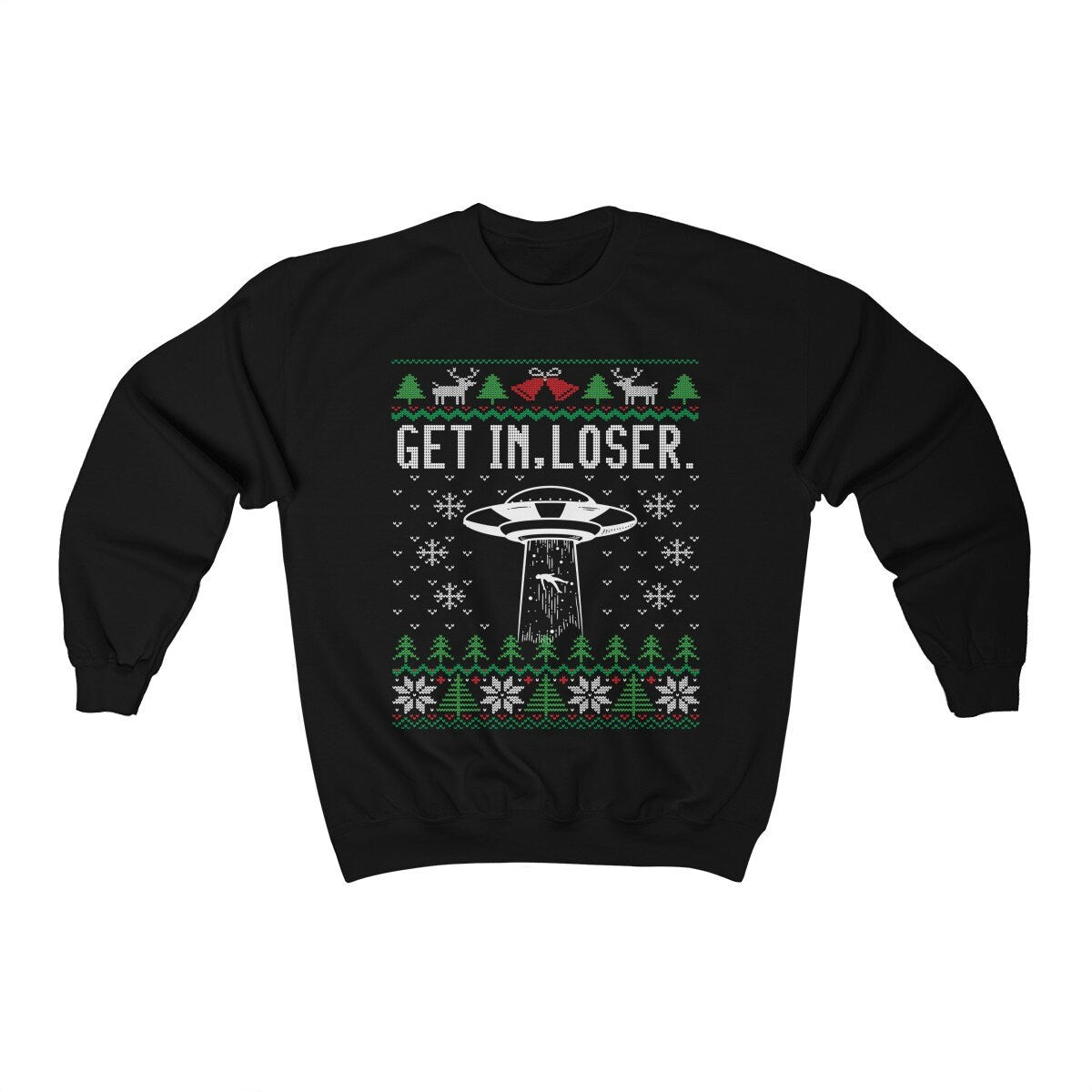 Ufo Funny Ugly Christmas For Alien Believer Paranormal Encounter Get In Loser Alien Abduction Design Shirt Xmas Et Gift