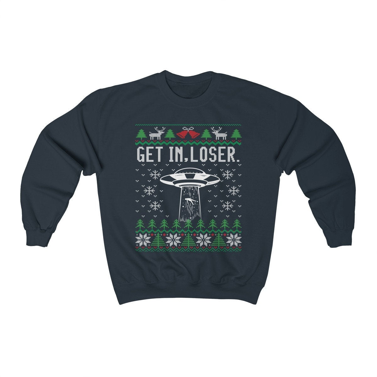 Ufo Funny Ugly Christmas For Alien Believer Paranormal Encounter Get In Loser Alien Abduction Design Shirt Xmas Et Gift
