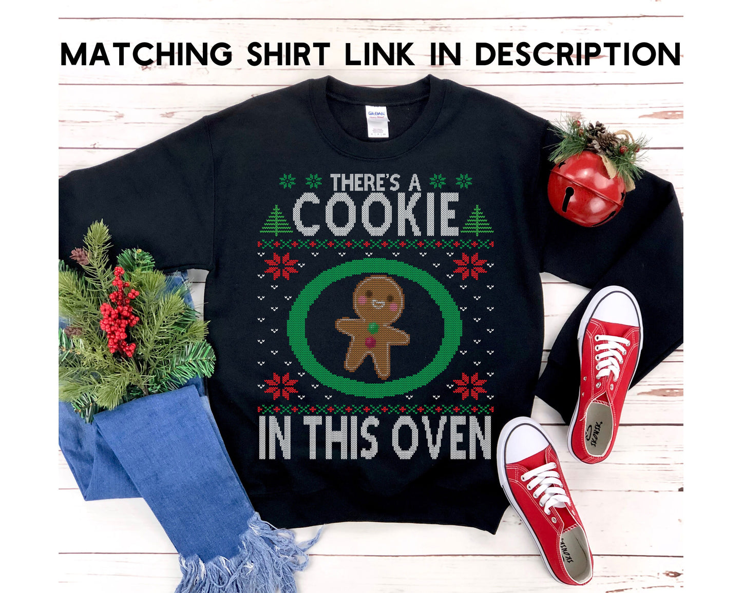 Funny Pregnancy Announcement Ugly Christmas Matching Couple Shirt Expecting Dad To Be I Put A Cookie In That Oven