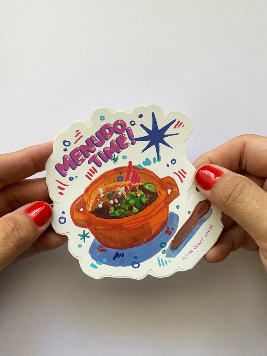 Menudo Time | 4" Vinyl Sticker Decal | Waterproof Weatherproof | Mexican Menudo Latino Latinx
