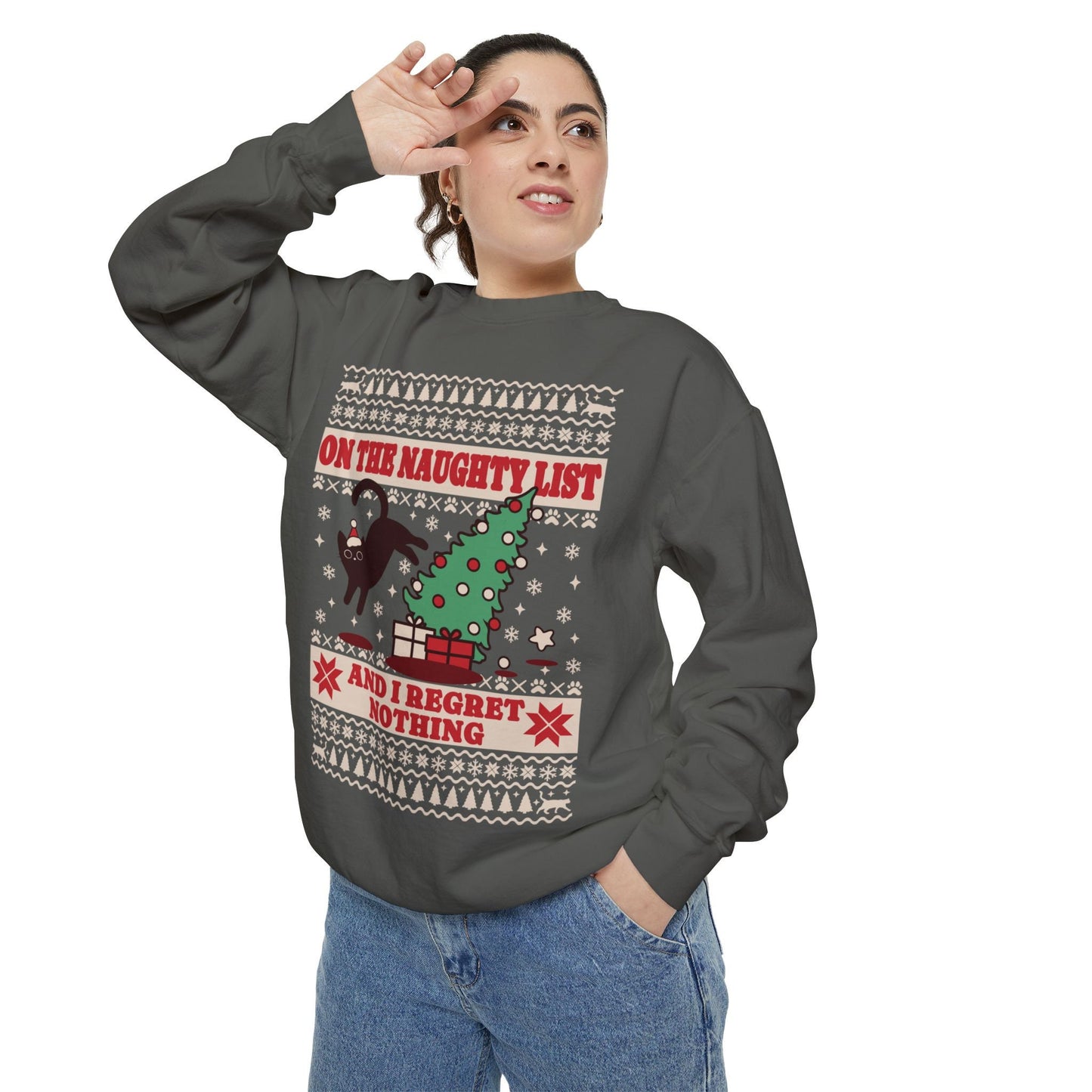 Christmas Sweatshirt I Regret Nothing Sweatshirt Gift for Cat Lover Sweatshirt for Cat Owner Funny Cat Sweatshirt Cat Christmas Sweatshirt