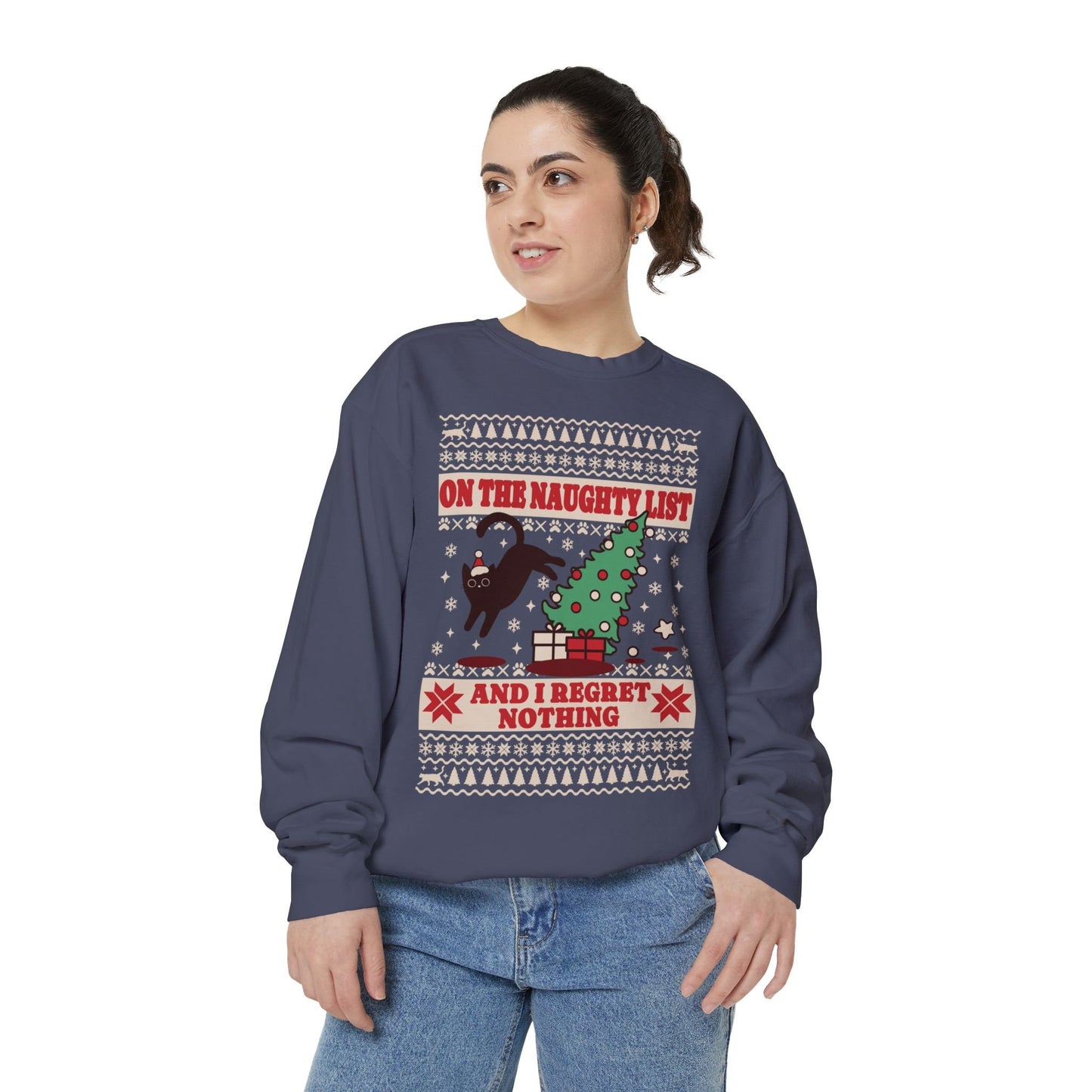 Christmas Sweatshirt I Regret Nothing Sweatshirt Gift for Cat Lover Sweatshirt for Cat Owner Funny Cat Sweatshirt Cat Christmas Sweatshirt