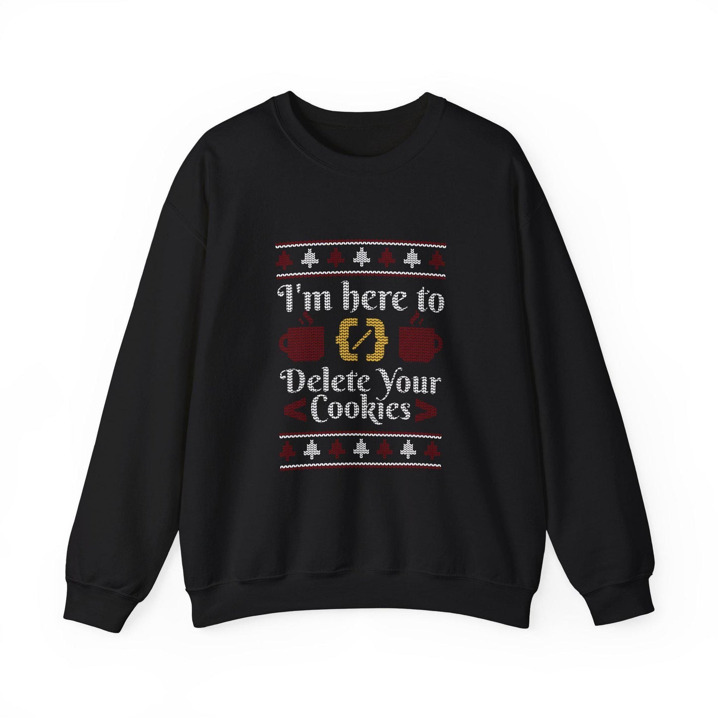 Delete Cookies Ugly - Sweatshirt, Funny Christmas Jumper, Winter Holiday Crewneck, Unique Xmas Gift, Comfy Pullover