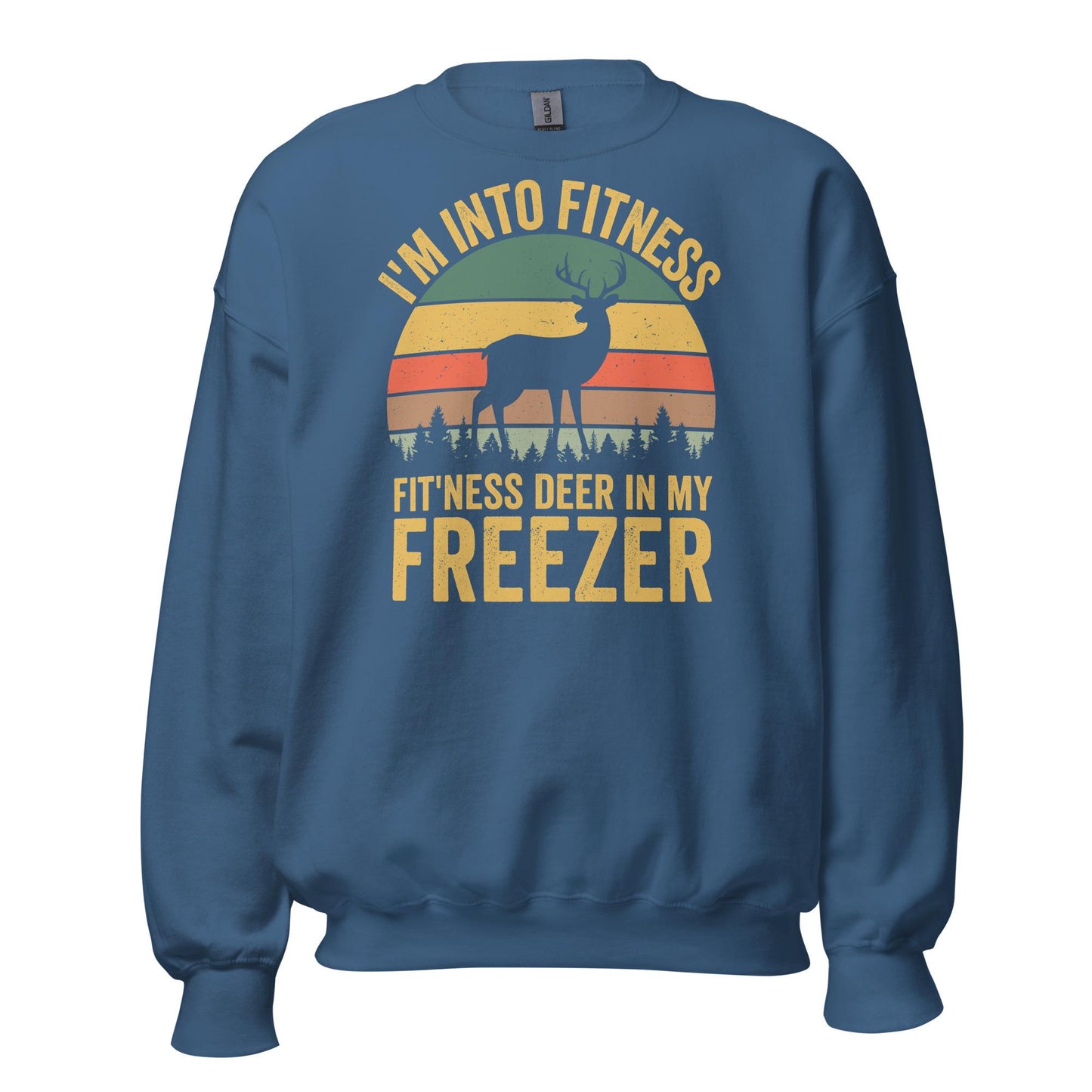 Funny hunting sweatshirt men, im into fitness as in fitness deer Sweatshirt, gift for hunter, hunting sweatshirt men, hunting gifts for men