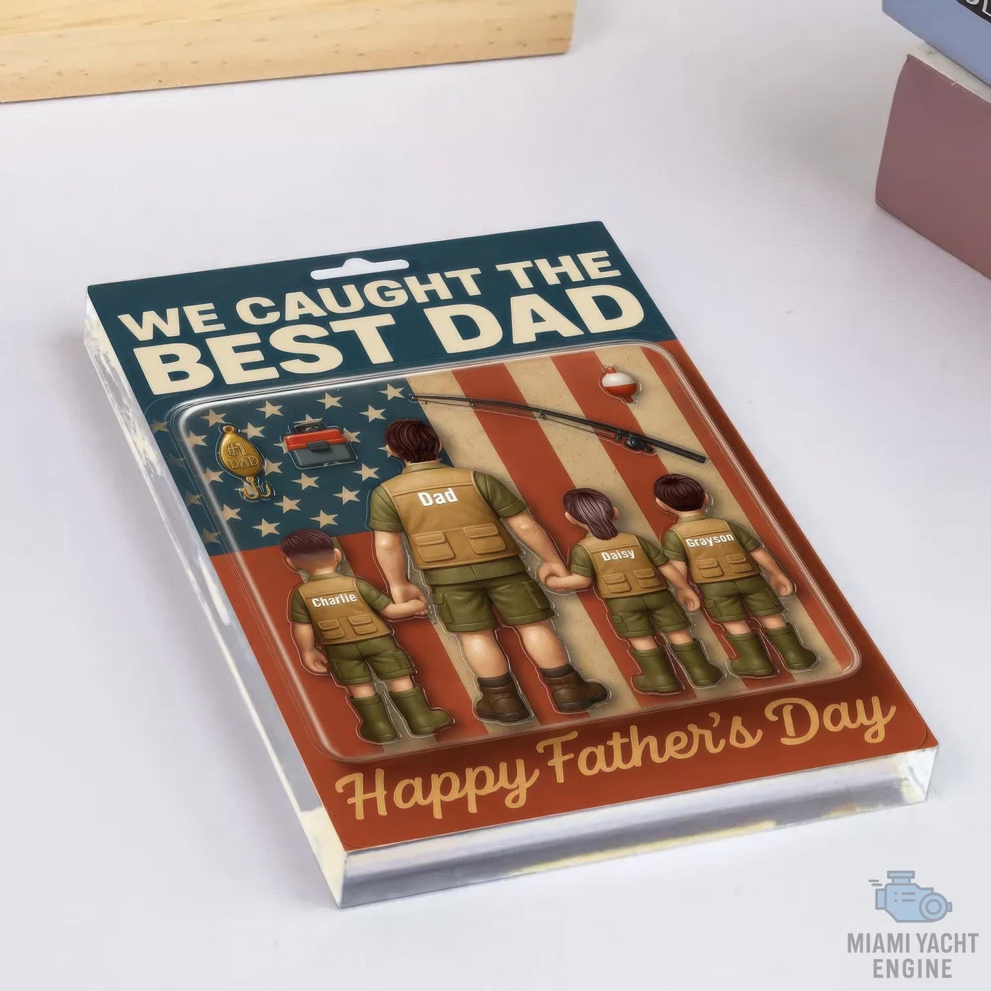 Custom Name I Caught The Best Dad Acrylic Block Plaque, Best Dad Fishing Acrylic Block Plaque, Father's Day Gift For Dad, Gift For Husband
