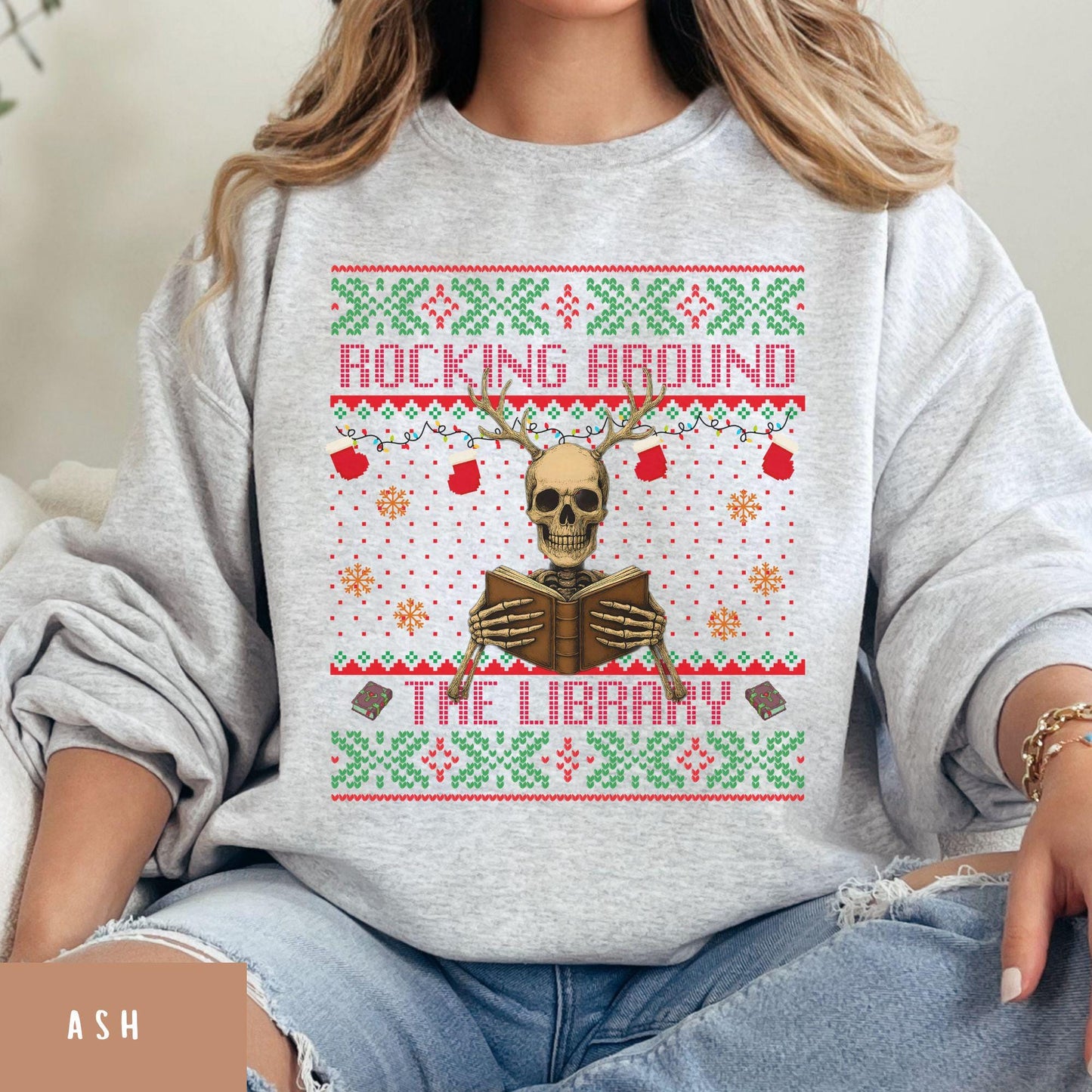 Rockin' Around the Christmas Tree Shirt Ugly Christmas Book Lover Sweatshirt Funny Skeleton Shirt Reindeer Sweatshirt
