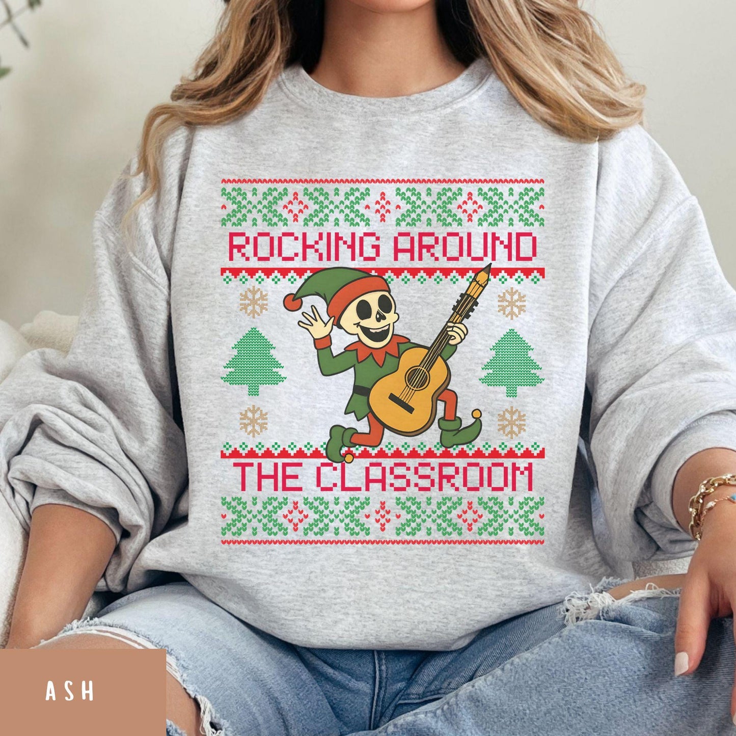 Rockin' around the Christmas Tree Shirt Ugly Christmas For Teacher Dancing Skeleton Sweatshirt Funny Christmas