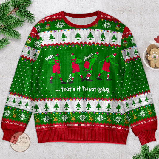 Funny Grinch Christmas Ugly Sweater, Merry Grinchmas Sweater, Holiday Eve Outfit, Green Monster Outfit, Grinch Cartoon Lovers, I'm not Going