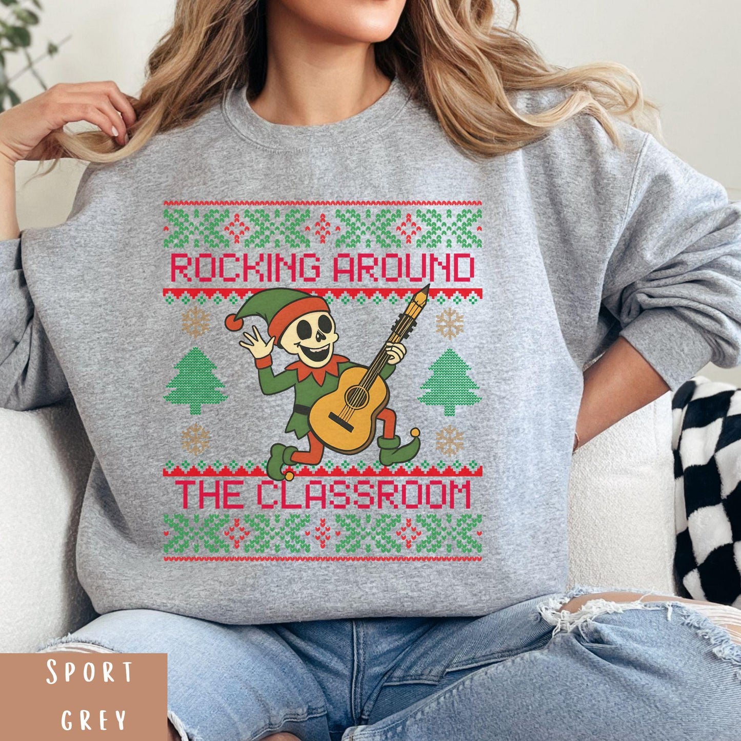 Rockin' around the Christmas Tree Shirt Ugly Christmas For Teacher Dancing Skeleton Sweatshirt Funny Christmas