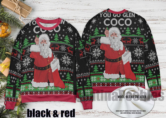 You Go Glen Coco Mean Girls Ugly Christmas Sweater, Santa Ugly Sweater, Coco Mean Girls Ugly Christmas Sweater, Ugly Christmas Sweater