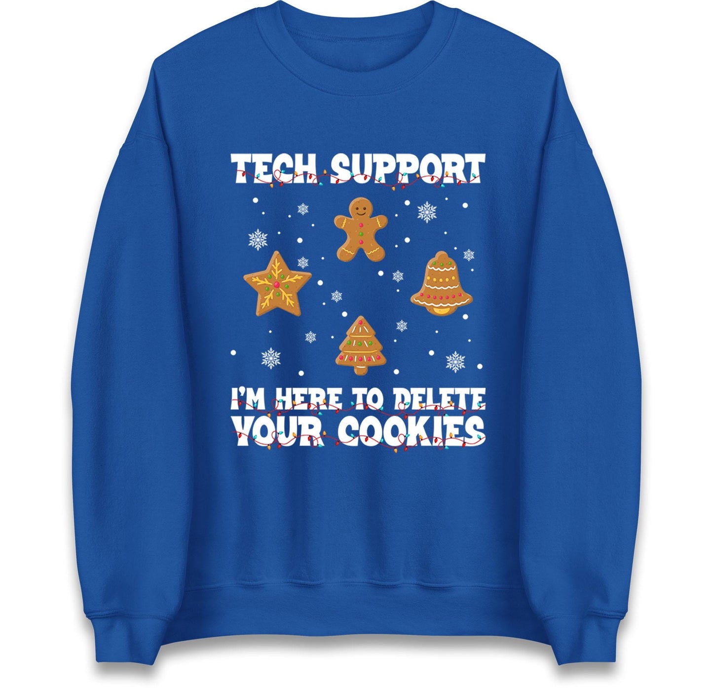 Tech Support Delete Your Cookies Christmas Jumper, Funny IT Xmas Hoodie, Geek Programmer Holiday T Shirt, Gingerbread Gift Top