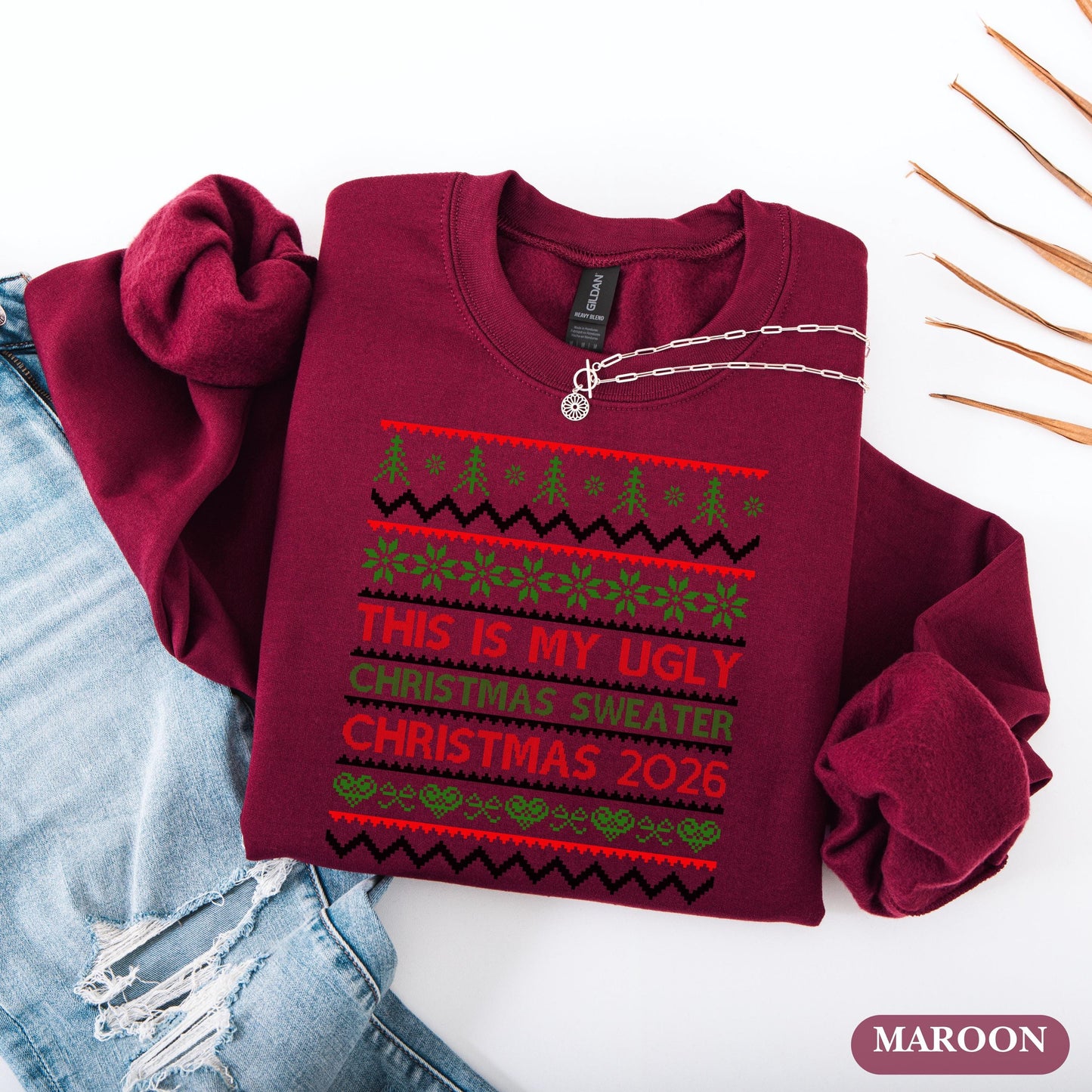 This Is My Ugly , Funny Christmas Sweatshirt, Holiday Party Outfit, Cozy Xmas Crewneck, Christmas 2026 New Year Ugly Sweatshirt