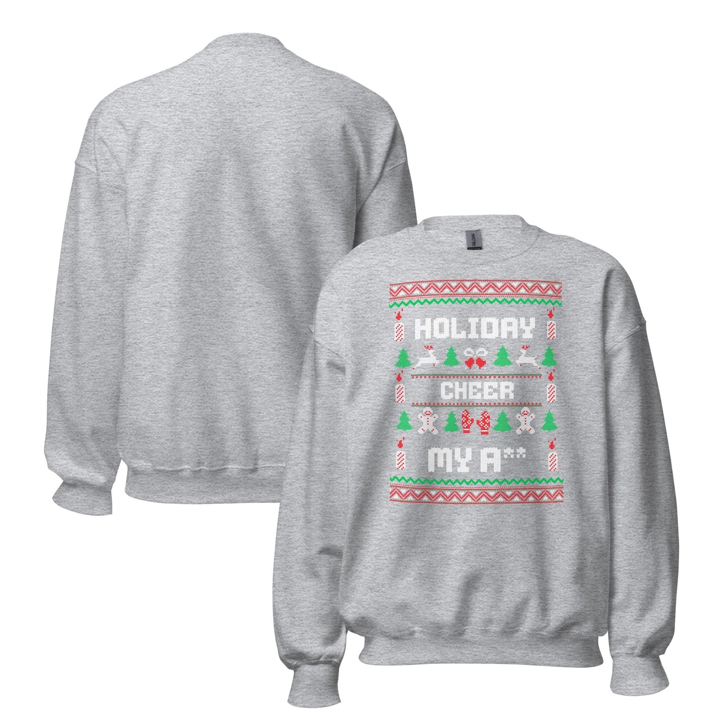 Holiday Cheer My A** Funny Christmas Jumper | Rude Ugly Xmas | Adult Festive Party Outfit | Secret Santa Gift