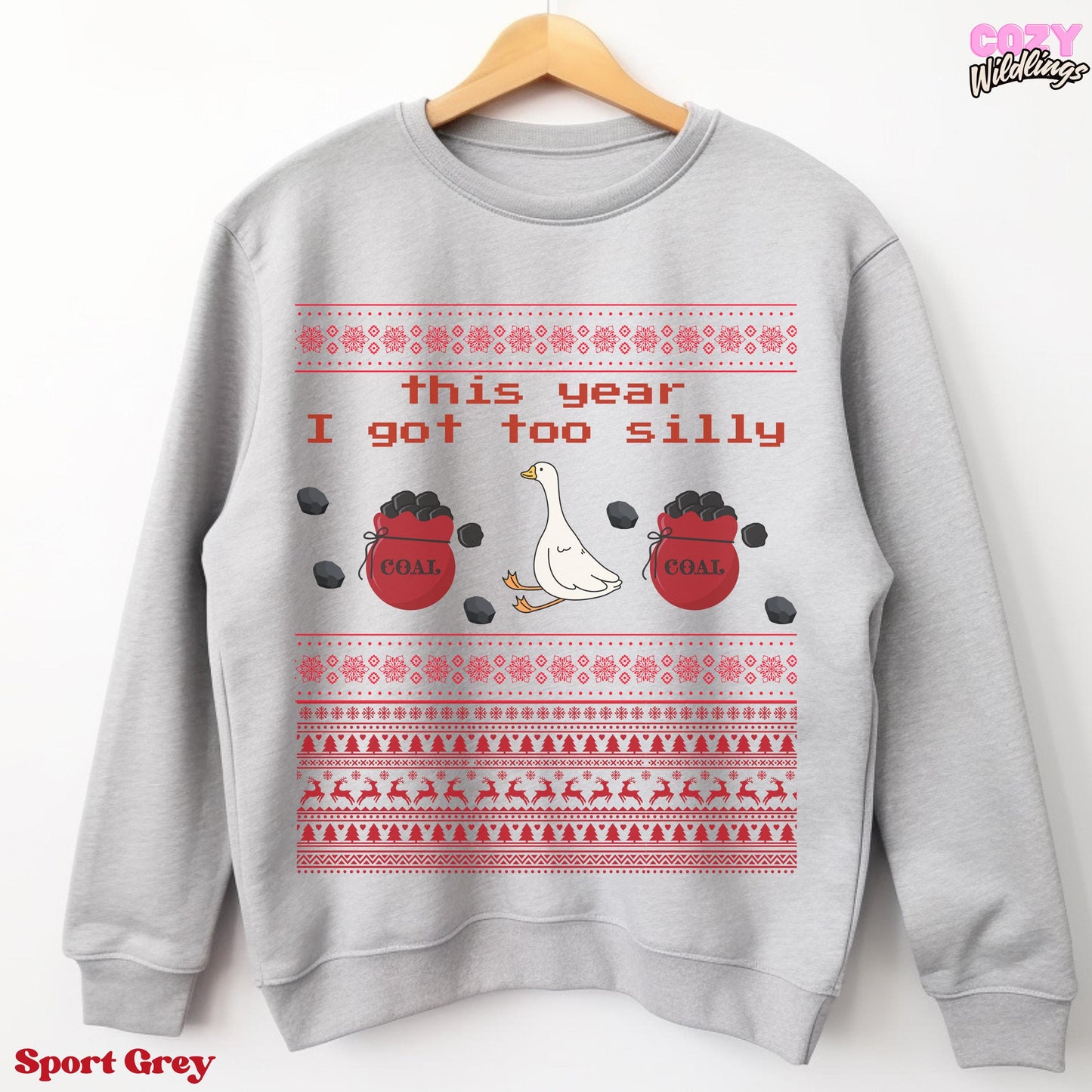 Silly Goose Ugly Christmas Unisex, Got Too Silly Funny Xmas Sweatshirt for Holiday Parties