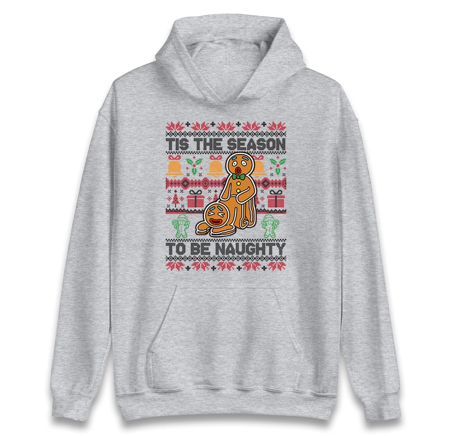Tis The Season To Be Naughty Christmas Funny Jumper, Xmas Funny Gingerbread Hoodie, Christmas T Shirt, Ugly Christmas jumper