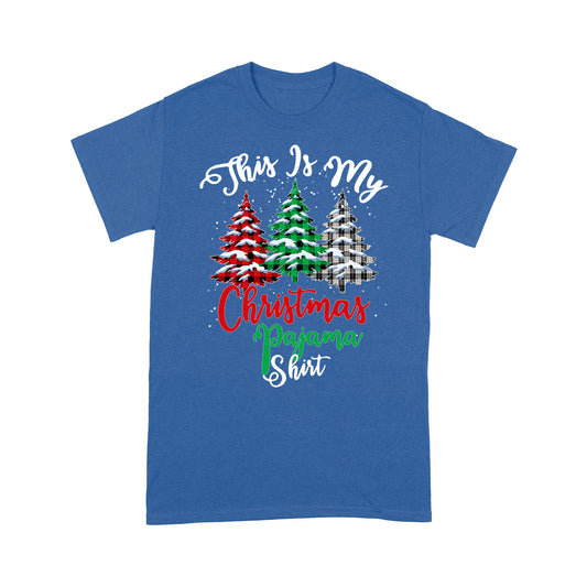 This Is My Christmas Pajama Shirt Funny Christmas Tree. - Standard T-shirt Tee Shirt Gift For Christmas