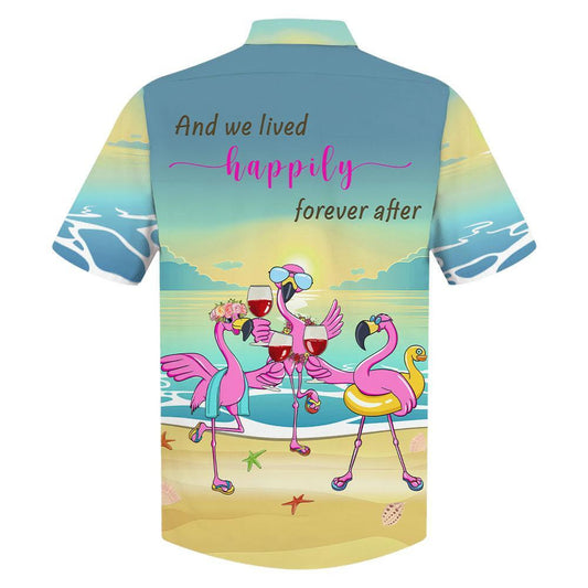 Flamingo And We Lived Happily Forever After Pattern Hawaiian Shirt, Hawaiian Shirt Gift, Christmas Gift