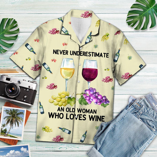 Never Underestimate An Old Woman Who Loves Wine Hawaiian Shirt, Hawaiian Shirt Gift, Christmas Gift