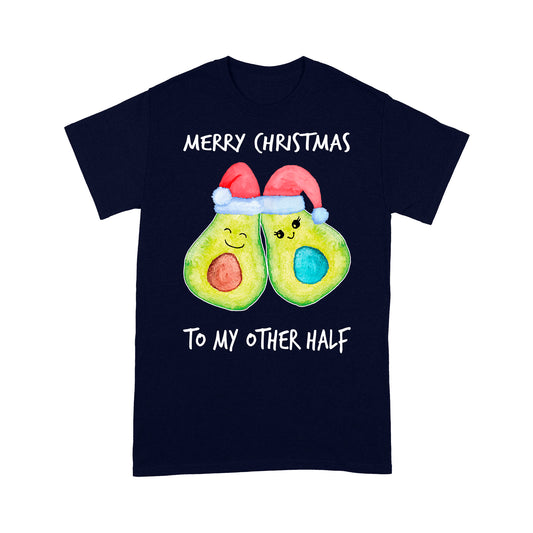 Frohe Weihnachten für meine andere Hälfte Avocado Outfit für Paar T-Shirt Geschenk für Weihnachten