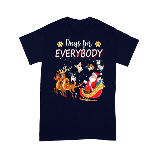 Dogs For Everybody Funny Christmas Outfit For Cute Dog Lover Tee Shirt Gift For Christmas