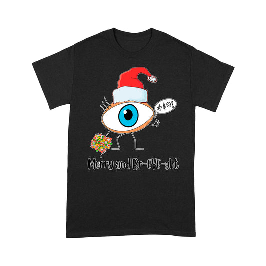 Merry And Br-Eye-ght Giant Eyeball Merry And Bright Xmas T-Shirt Geschenk für Weihnachten