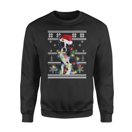 I want Boston Terrier for my Christmas best gift for love funny sweatshirt gifts for dog lovers christmas ugly sweatshirt