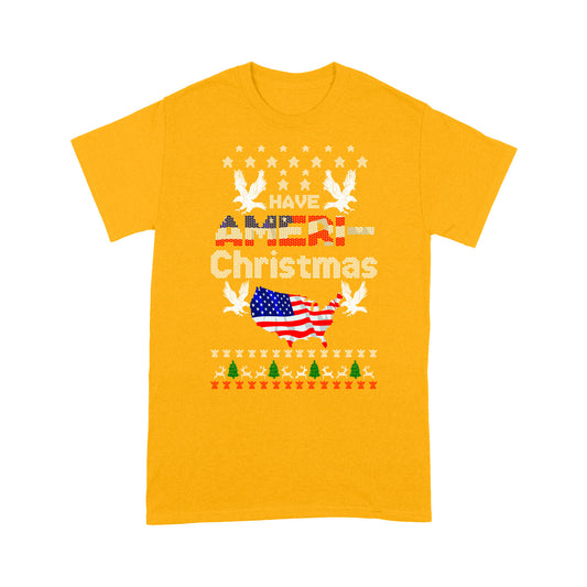 Funny Christmas America Outfit - Have AMERI ChristmasFunny Christmas America Outfit - Have AMERI ChristmasFunny Christmas America Outfit - Have AMERI Christmas Tee Shirt Gift For Christmas