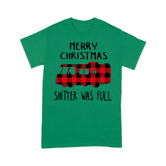 Merry Christmas Shitter Was Full Funny Christmas Vacation Tee Shirt Gift For Christmas