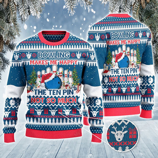 Bowling Makes Me Happy The Ten Pin Not So Sweater, Christmas Gift, Gift Christmas 2024