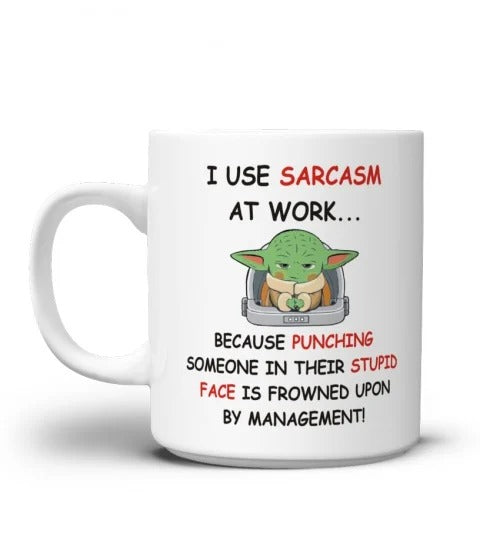 I Use Sarcasm At Work Mug