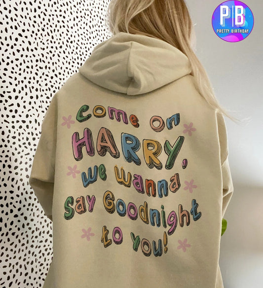 As It Was Coloring Book Hoodie Come on , we wanna say goodnight to you we wanna say goodnight to you hoodies