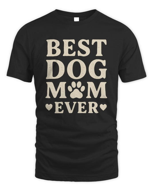 Best Dog Mom Ever