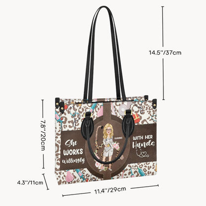 She Works Willingly With Her Hands - Personalized Nurse Leather Handbag