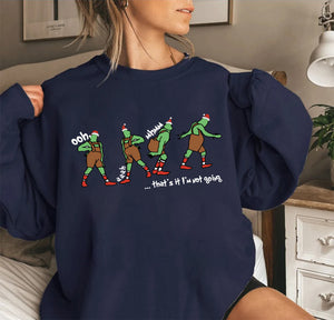 That's It I'm Not Going T-Shirt, Christmas Sweatshirt, Christmas Sweatshirts for Women, Christmas Women,Merry Christmas Sweatshirt