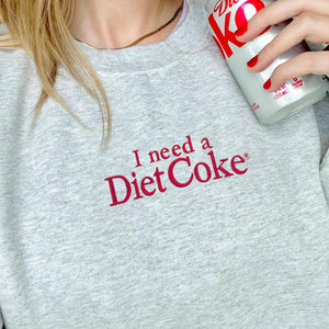 I Need A Diet Coke Embroidered Sweatshirt for Bestie, Custom Embroidered Diet Coke Shirt, Diet Coke Embroidery, Custom Coke Shirt, BFF Gift