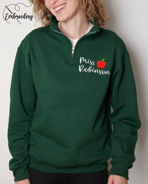 Custom Teacher Sweatshirt, Embroidered Teacher Quarter Zip Sweatshirt, Personalized Embroidery Teacher Sweatshirt (995MR)