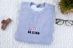 Be Kind Embroidered Crewneck - Trendy Crewneck, Embroidery Sweatshirt, Smiley Face Sweatshirt, Embroidered Crewneck Sweatshirt