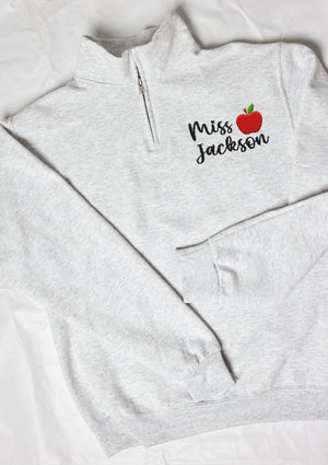 Custom Teacher Sweatshirt, Embroidered Teacher Quarter Zip Sweatshirt, Personalized Embroidery Teacher Sweatshirt (995MR)