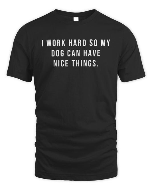 My Dog Can Have Nice Things