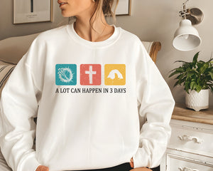 A Lot Can Happen in 3 Days Shirt,Easter Inspiration with a Religious Twist,Good Friday T-Shirt, A Lot Can Happen in 3 Days Shirt,Easter Gift